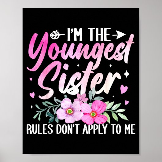 Youngest Sister Tee Rules Don't Apply To Me Funny Poster (Voorkant)
