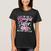 Youngest Sister Tee Rules Don't Apply To Me Funny  T-shirt (Voorkant)
