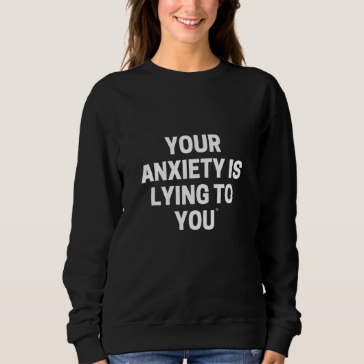 YOUR ANXIETY IS LYING TO YOU TRUI (Voorkant)