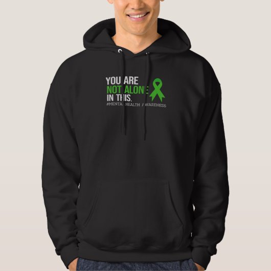 Your are Not alone in This Shirt Mental Health Awa (Voorkant)
