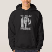 Your Argument Is Irrelephant Hoodie (Voorkant)