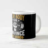 Your Body Can Convince Mind Fitness Gym workout Grote Koffiekop (Voorkant rechts)