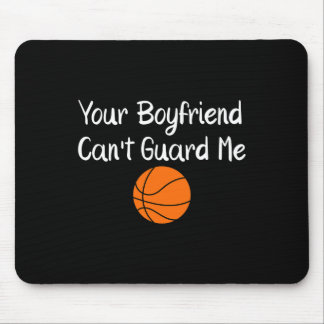 Your Boyfriend Can't Guard Me Sketll Sports Muismat
