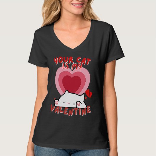 Your Cat Is My Valentine Cute Valentine's Day T-shirt (Voorkant)
