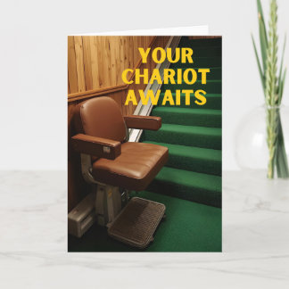 Your Chariot Awaits Funny Stair Lift Card Kaart