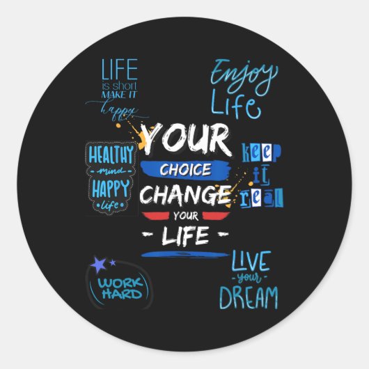 Your Choice Change Your Life For School  Ronde Sticker (Voorkant)
