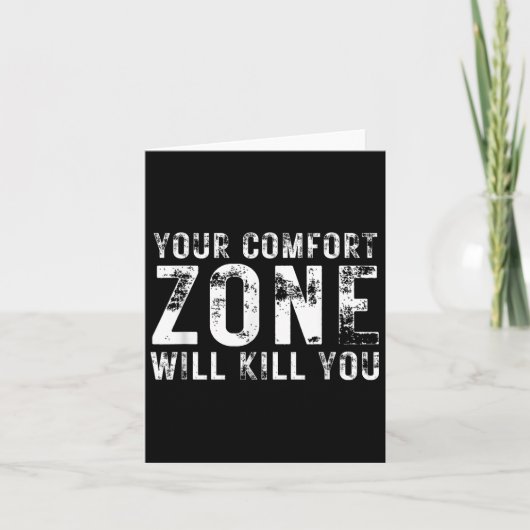 Your Comfort Zone Will Kill You Gym Motivational Y Kaart (Voorkant)