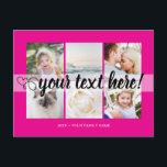 Your custom text 6 photos collage universal briefkaart<br><div class="desc">Script with Heart Your custom text 6 photos collage neon pink universal Postcard. Personalized 6 family collage photos Universal Greetings Postcards featuring a stylish photo collage with 6 customized images, your greetings message in elegant handwritten script font, your name, date, year, message on the back in a modern and simple...</div>