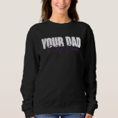 Your Dad Is My Cardio 1 Trui (Voorkant)