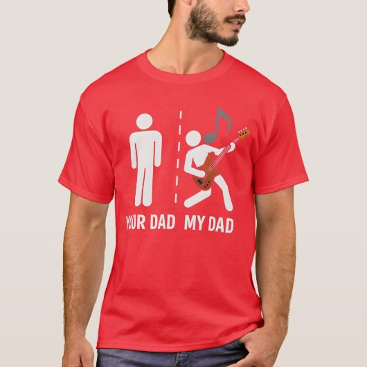 Your Dad My Dad Funny Father Music Guitar Player M T-shirt (Voorkant)