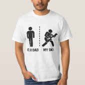 Your Dad My Dad  T-shirt (Voorkant)
