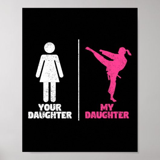 Your Daughter My Daughter Martial Arts Lovers Prou Poster (Voorkant)