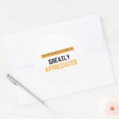 Your Dedication Is Greatly Appreciated bl Ronde Sticker (Envelop)