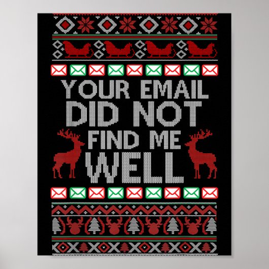 Your Email Did Not Find Me Well Ugly Christmas Off Poster (Voorkant)