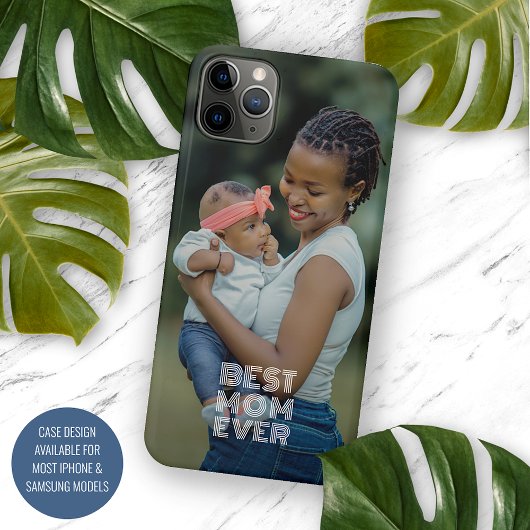 Your Favorite Photograph And Best Mom Ever Text Case-Mate iPhone Case