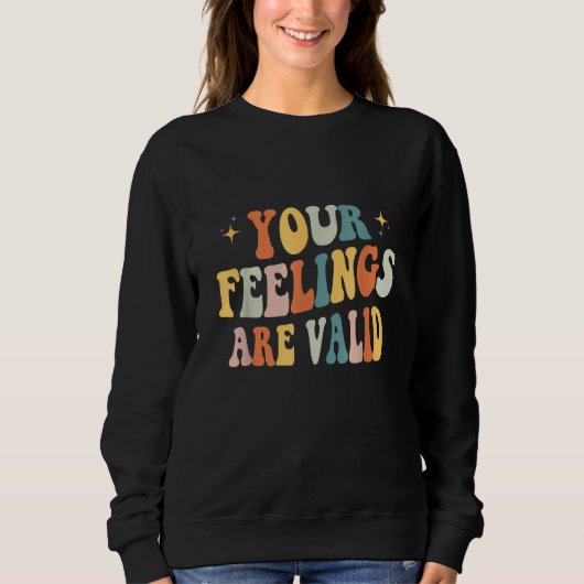 Your Feelings Are Valid Cute Retro Mental Health A Trui (Voorkant)
