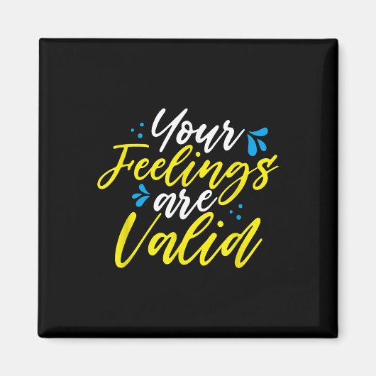 Your Feelings Are Valid - Mental Health Awareness  Magneet (Voorkant)