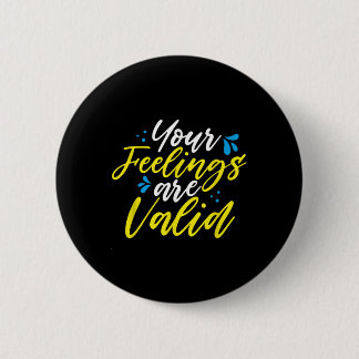 Your Feelings Are Valid - Mental Health Awareness  Ronde Button 5,7 Cm