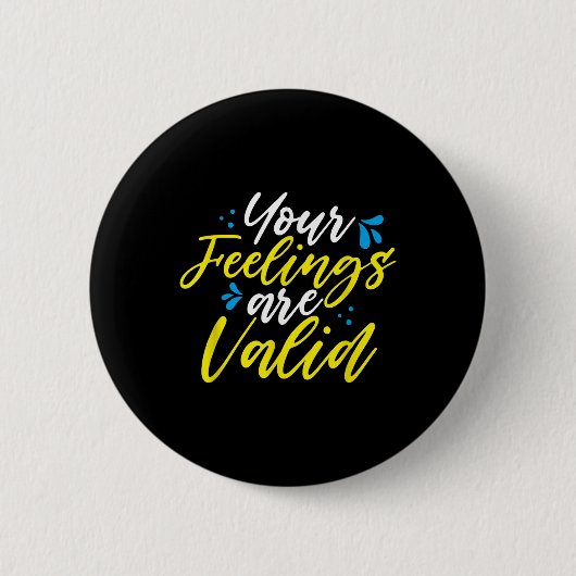Your Feelings Are Valid - Mental Health Awareness  Ronde Button 5,7 Cm (Voorkant)