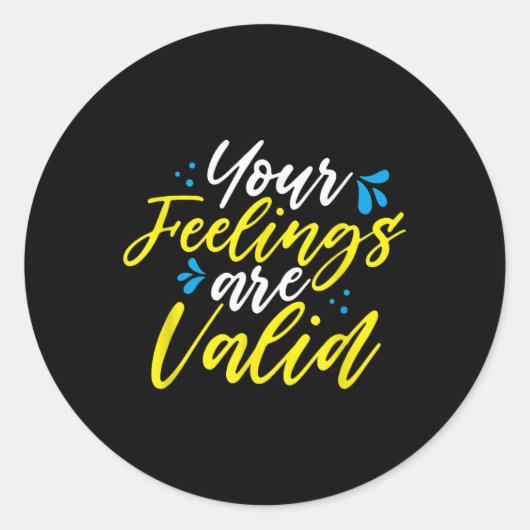 Your Feelings Are Valid - Mental Health Awareness  Ronde Sticker (Voorkant)