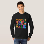 Your Feelings Are Valid Mental Health Awareness Su T-shirt (Voorkant volledig)