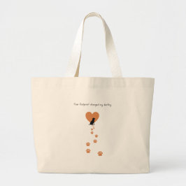 Your footprint changed my destiny grote tote bag