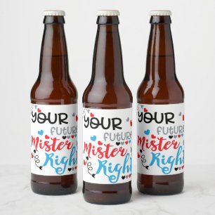 Your Future Mister Right Bier Etiket