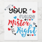 Your Future Mister Right Wijn Etiket (Enkel label)