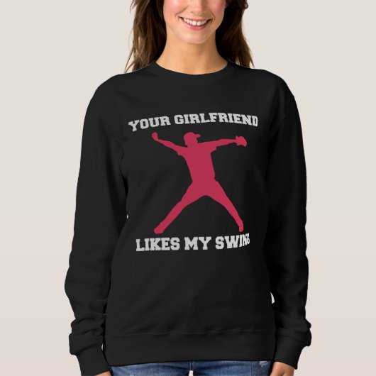 Your Girlfriend Likes My Swing Baseball Men Trui (Voorkant)
