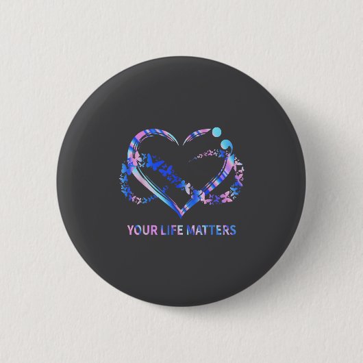 Your Life S Suicide Awareness Butterflies Heart Ronde Button 5,7 Cm (Voorkant)