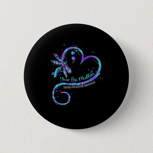 Your Life S Suicide Prevention Awareness Dragonfly Ronde Button 5,7 Cm (Voorkant)