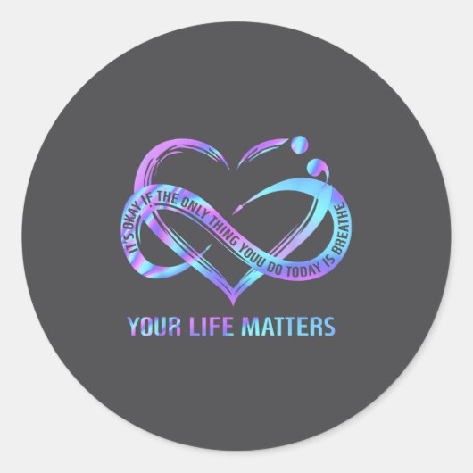 Your Life S Suicide Prevention Awareness Stay Ronde Sticker (Voorkant)