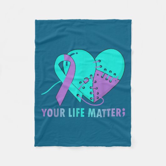 Your Life S Suicide Prevention Awareness Teal And  Fleece Deken (Voorkant)