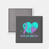 Your Life S Suicide Prevention Awareness Teal And  Magneet (Voorkant / Achterkant)