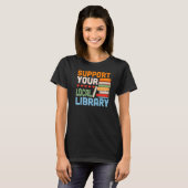 Your Local Library Book Reading Readers T-shirt (Voorkant volledig)