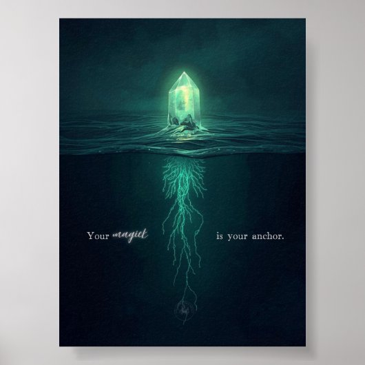 Your Magick is Your Anchor Motivational Poster (Voorkant)