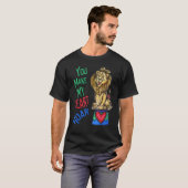 Your Make My Heart Roar  Love Lion T-shirt (Voorkant volledig)