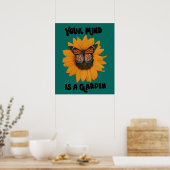 Your Mind Is A Garden -Monarch Butterfly Sunflower Poster (Keuken)