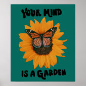 Your Mind Is A Garden -Monarch Butterfly Sunflower Poster (Voorkant)