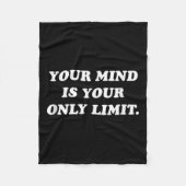 Your Mind Is Your Only Limit Motivational Sitive T Fleece Deken (Voorkant)