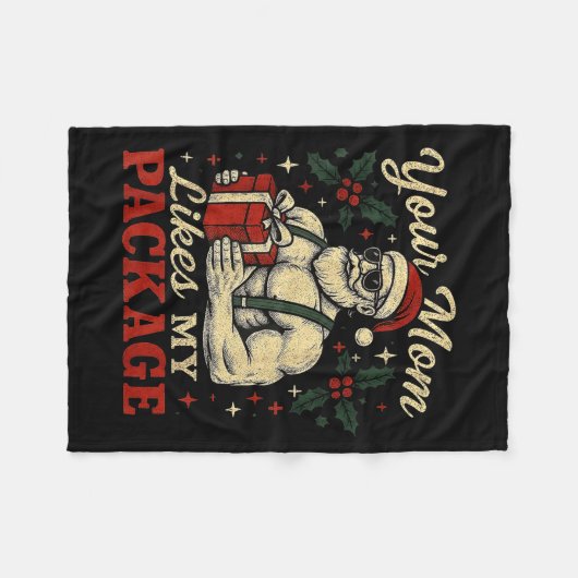 Your Mom Likes My Package Funny Santa Christmas  Fleece Deken (Voorkant (Horizontaal))