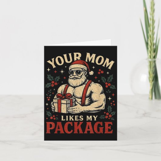 Your Mom Likes My Package Funny Santa Christmas Kaart (Voorkant)