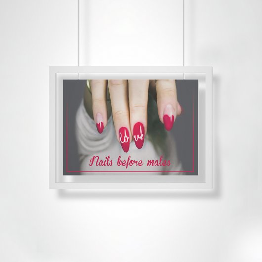 Your nails are your first need, nail salon decor  poster