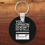 Your Onion Doesn't Pay My Bills Success Hustle Mot Sleutelhanger (Voorkant)