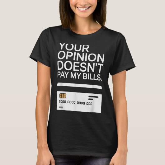 Your Onion Doesn't Pay My Bills Success Hustle Mot T-shirt (Voorkant)