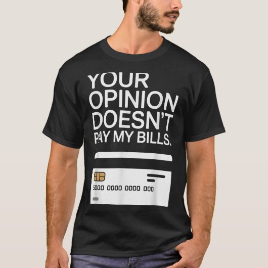 Your Onion Doesn't Pay My Bills Success Hustle Mot T-shirt (Voorkant)