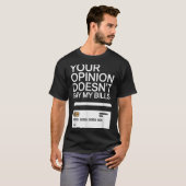 Your Onion Doesn't Pay My Bills Success Hustle Mot T-shirt (Voorkant volledig)