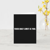 Your Only Limit Is You Insrational Motivational Sl Kaart (Gele Bloem)