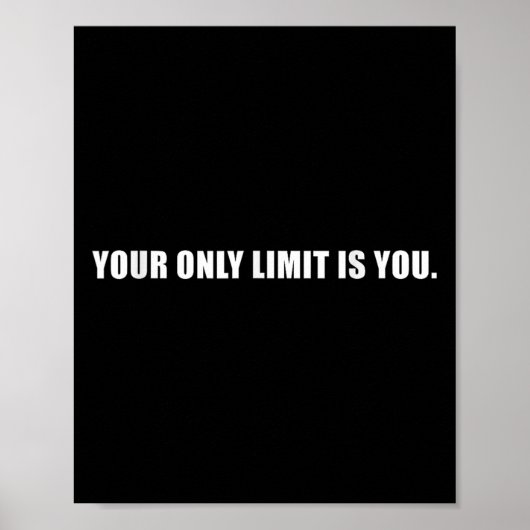 Your Only Limit Is You Insrational Motivational Sl Poster (Voorkant)