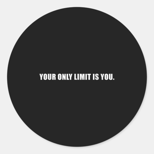 Your Only Limit Is You Insrational Motivational Sl Ronde Sticker (Voorkant)